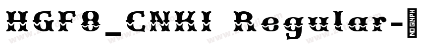HGF8_CNKI Regular字体转换
